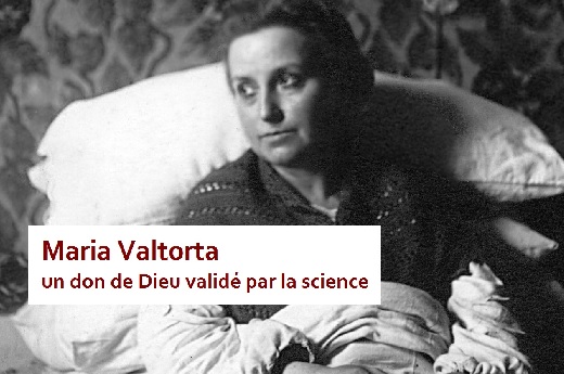 Maria Valtorta : Un don de Dieu validé par la science